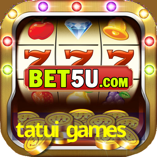 tatui games